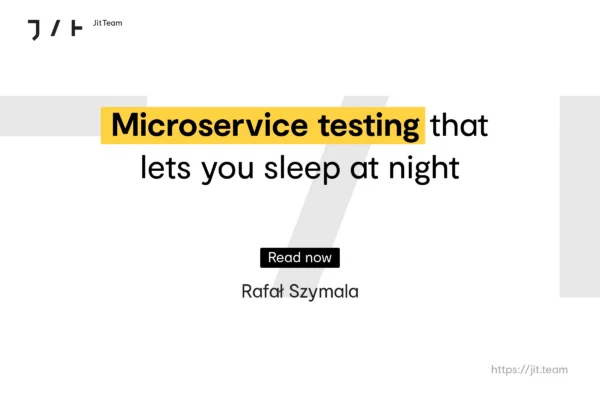 Microservice Testing That Lets you Sleep At Night